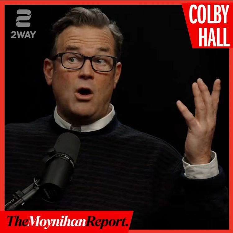 cover art for What happened last week with Colby Hall | The Moynihan Report