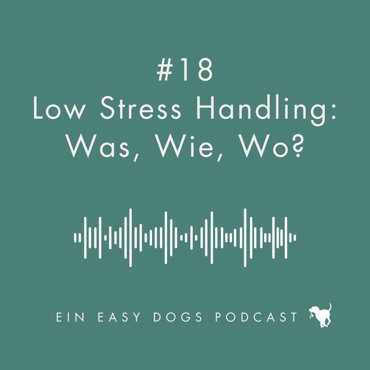 cover art for #18 Low Stress Handling: Was, Wie, Wo?