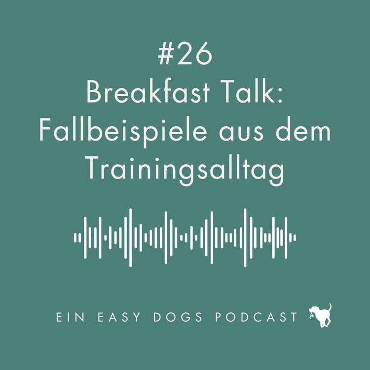 cover art for #26 Breakfast Talk: Fallbeispiele aus dem Trainingsalltag