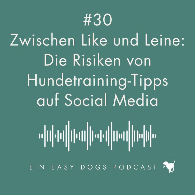 cover art for #30 Zwischen Like und Leine: Die Risiken von Hundetraining-Tipps auf Social Media