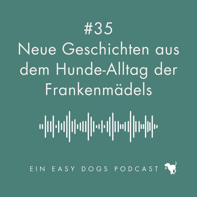 cover art for #35 Neue Geschichten aus dem Hunde-Alltag der Frankenmädels