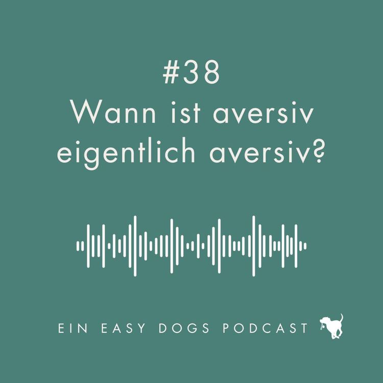 cover art for #38 Wann ist aversiv eigentlich aversiv?