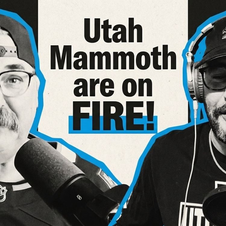 cover art for 53. UTAH MAMMOTH ARE ON FIRE!