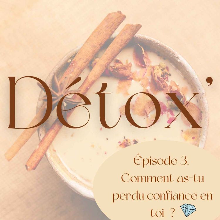 cover art for Comment as-tu perdu confiance en toi ?