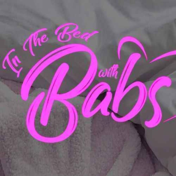 cover art for In the Bed with Babs ~ Second Chances on the Road with Genesis (Part 2)