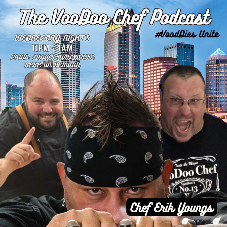 cover art for VooDoo Chef Podcast ~ Hanging with the Boyz