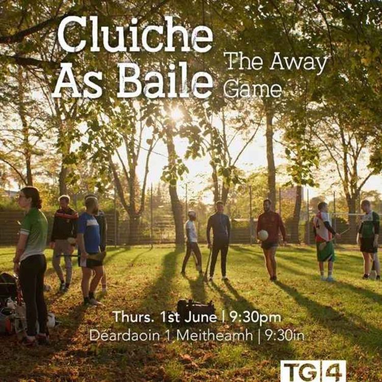 cover art for #19 Nuair a bhí mé ar TG4: Cluiche as Baile