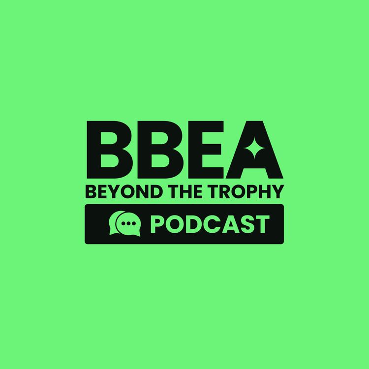 cover art for Abdul Shill, Founder of Sahan Cares talks leading with purpose on BBEA Beyond the Trophy Podcast