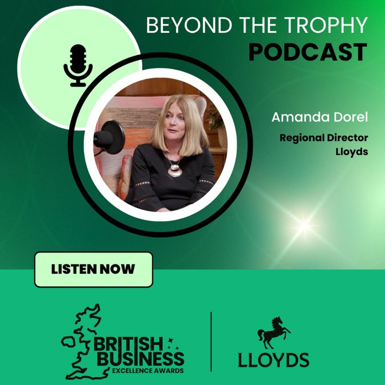 cover art for Amanda Dorel, Regional Director, Lloyds - Leading a business that builds around its people