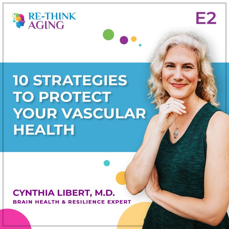 cover art for E2: Guarding Your Brain: 10 Strategies to Protect Your Vascular Health