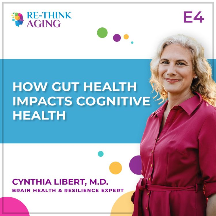 cover art for E4: Understanding the Gut-Brain Connection: How Gut Health Impacts Cognitive Health