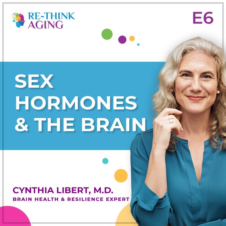cover art for E6: The Relationship Between Sex Hormones & the Brain