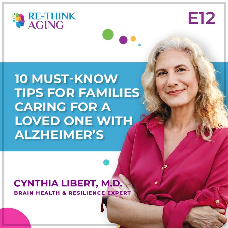 cover art for E12: Caring for a Parent with Alzheimer’s: 10 Must-Know Tips for Families