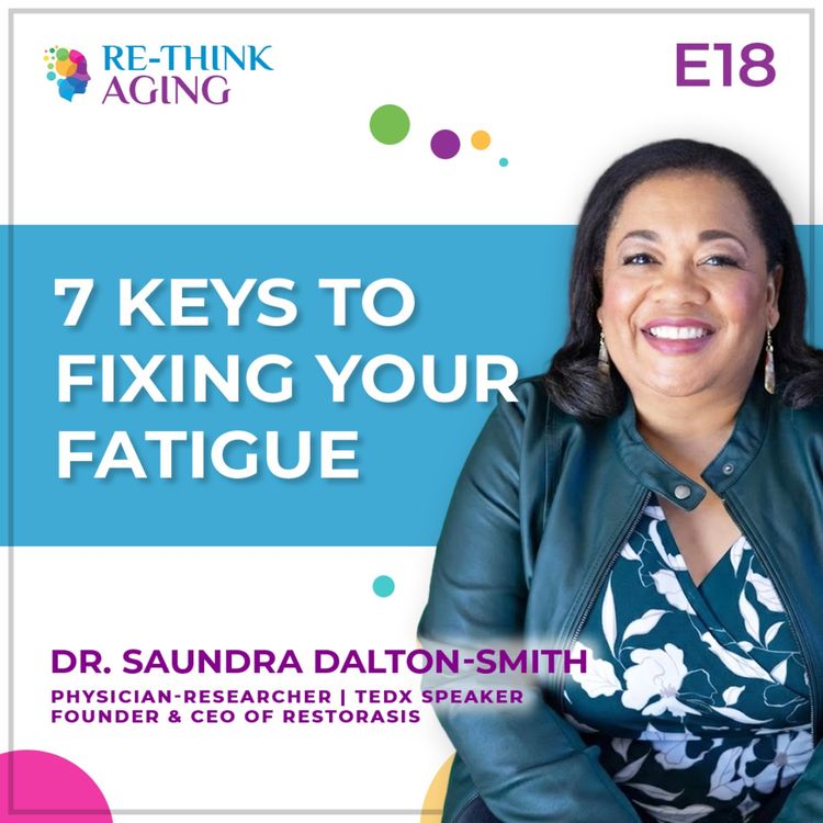 cover art for E18: Dr. Saundra Dalton-Smith: If Sleep Isn’t Fixing Your Fatigue, Watch This