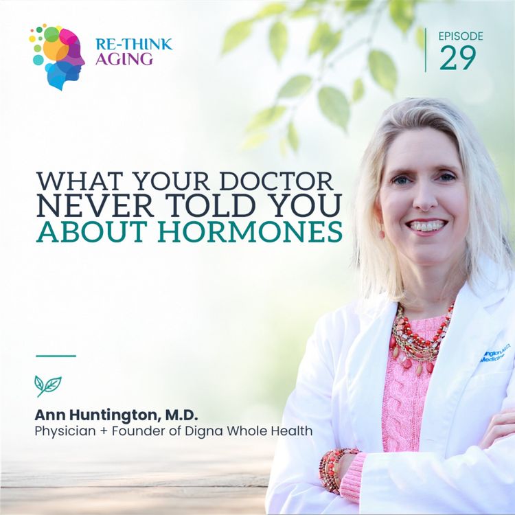 cover art for E29: Ann Huntington, M.D. — The Hormone Mistakes Keeping Women Tired, Stressed & Aging Faster