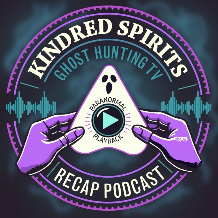 cover art for Part II - Inside the Conjuring House | Kindred Spirits Recap