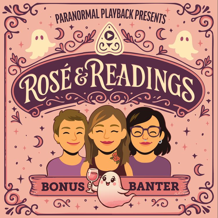 cover art for  Part II - September Bonus Banter | Rosé & Readings