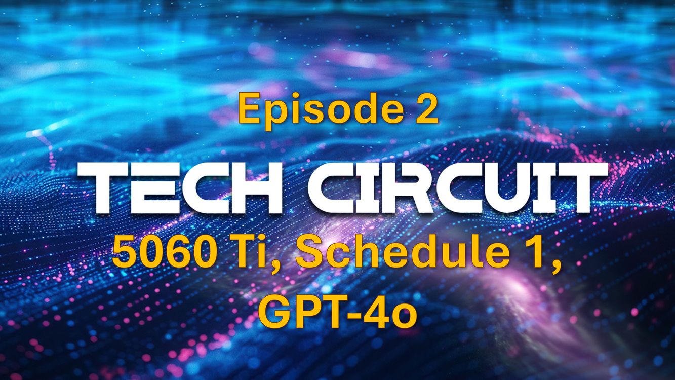 cover art for Episode 2 - 5060 Ti, Schedule 1, GPT-4o