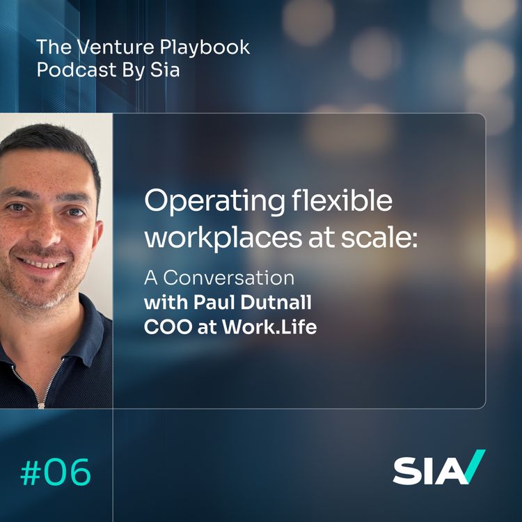 cover art for Operating flexible workplaces at scale: A Conversation with Paul Dutnall, COO at Work.Life.