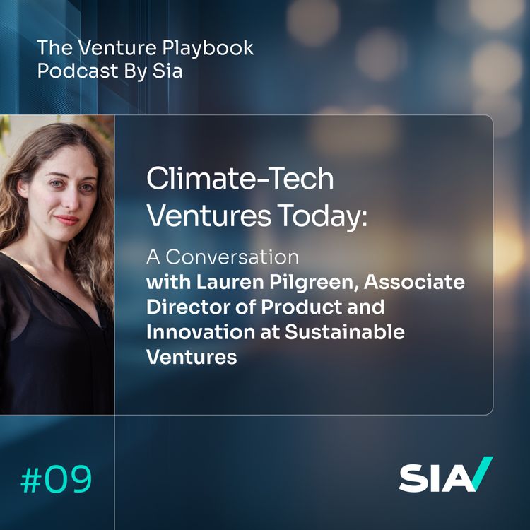 cover art for Climate-Tech Ventures Today: A conversation with Lauren Pilgreen, Associate Director of Product and Innovation at Sustainable Ventures