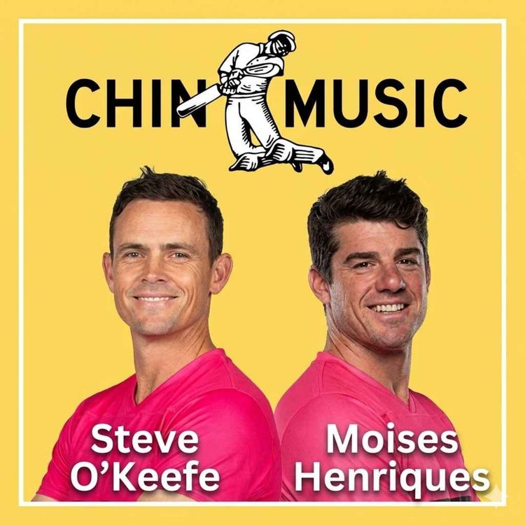 cover art for Season 3 is HERE! Mo's Sixers exit, Zimbabwe ODIs & the first PUB TEST | Chin Music EP038