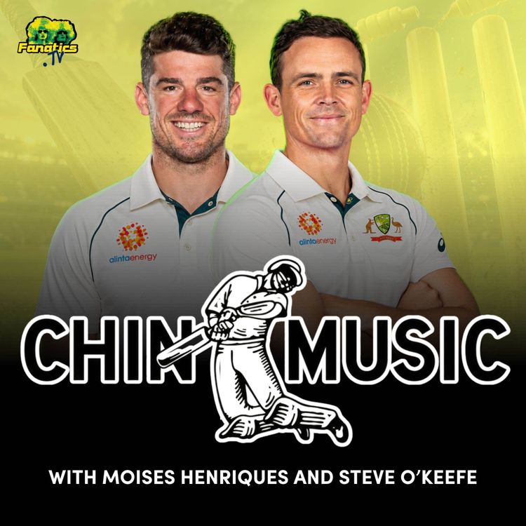 cover art for Australia’s Bowling Cartel, Renshaw’s Return & Cricket’s Biggest Nuffies | Chin Music