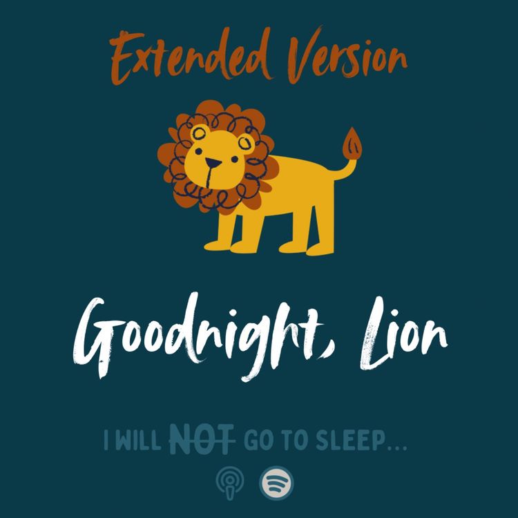 cover art for Goodnight, Lion | Extended Version |