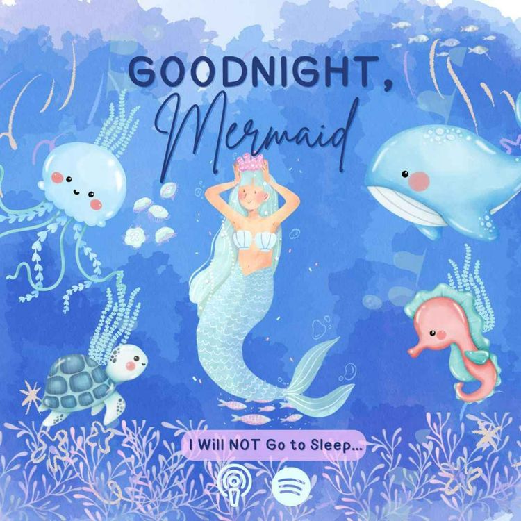 cover art for Goodnight, Mermaid | Extended Version |