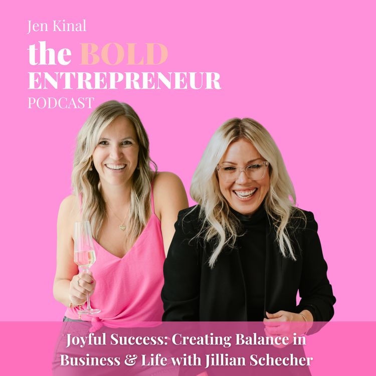cover art for Episode 18: Joyful Success: Creating Balance in Business & Life with Jillian Schecher