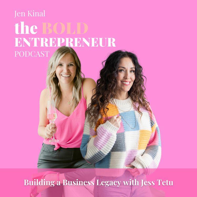 cover art for Episode 19: Building a Business Legacy with Jess Tetu