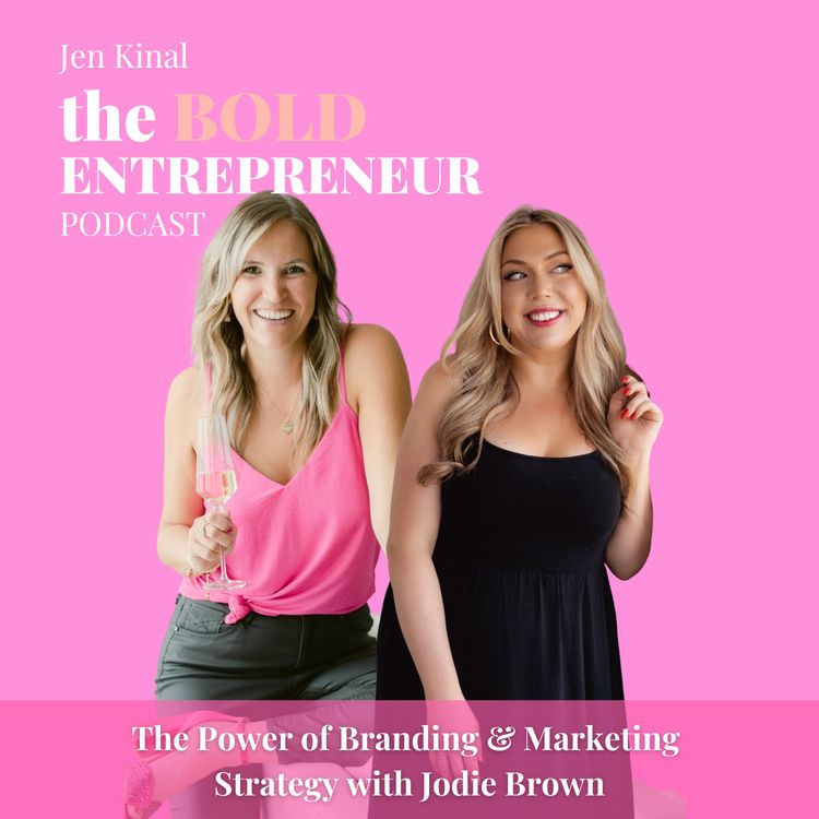 cover art for Episode 23: The Power of Branding & Marketing Strategy with Jodie Brown