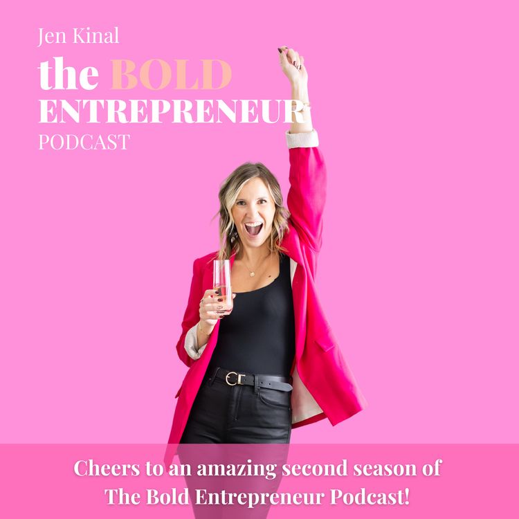 cover art for Episode 26: Cheers to an amazing second season of The Bold Entrepreneur Podcast!