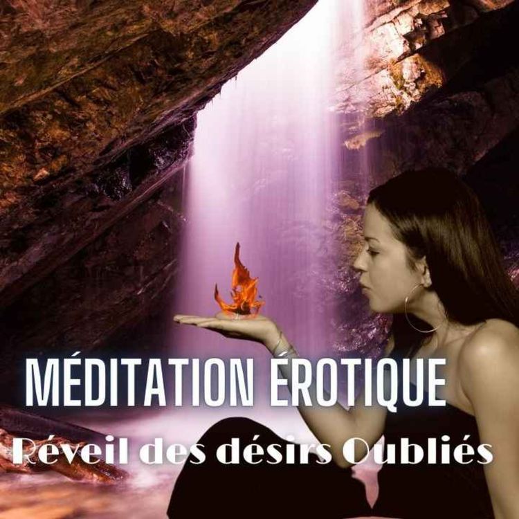 cover art for 💫 Méditation Érotique Murmurée 👄 Réveil des Désirs Oubliés 👄 Hypnose By Sonia 🎧💜