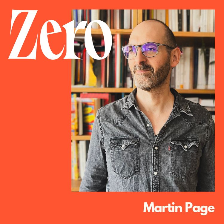 cover art for “Se mettre au travail” avec Martin Page, écrivain