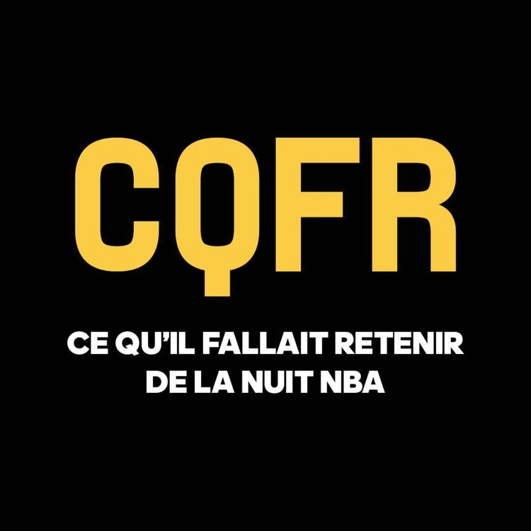 cover art for CQFR : Le grand Kawhi Leonard est de retour ! Les Mavs, c'est encore pire qu'on ne pensait