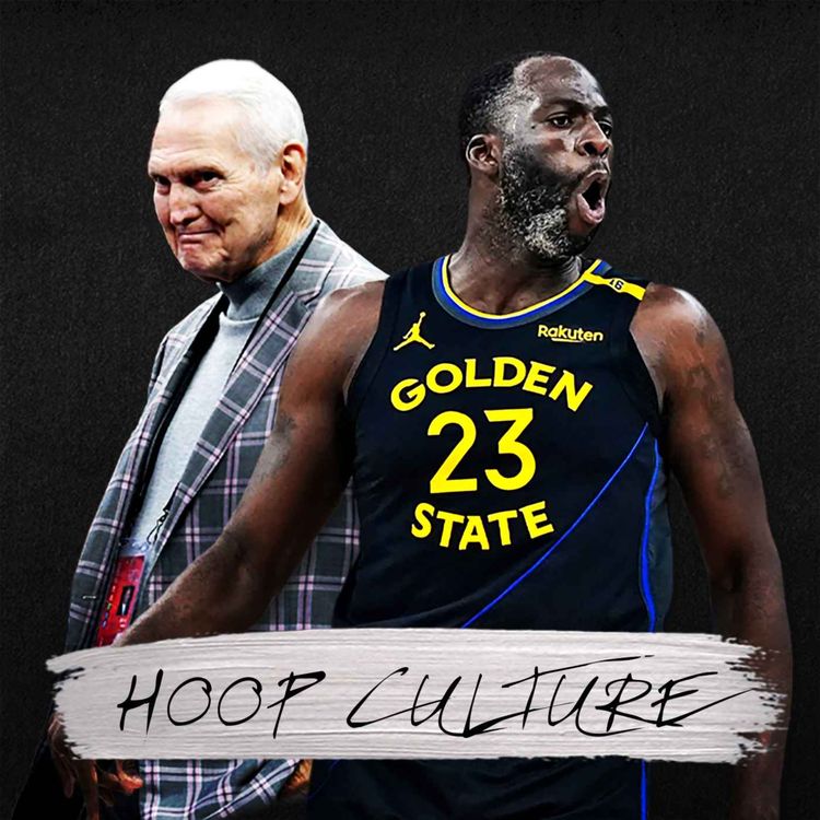 cover art for Hoop Culture Vol.117 : Draymond Green, Jerry West, Victor Wembanyama, Seu Jorge...