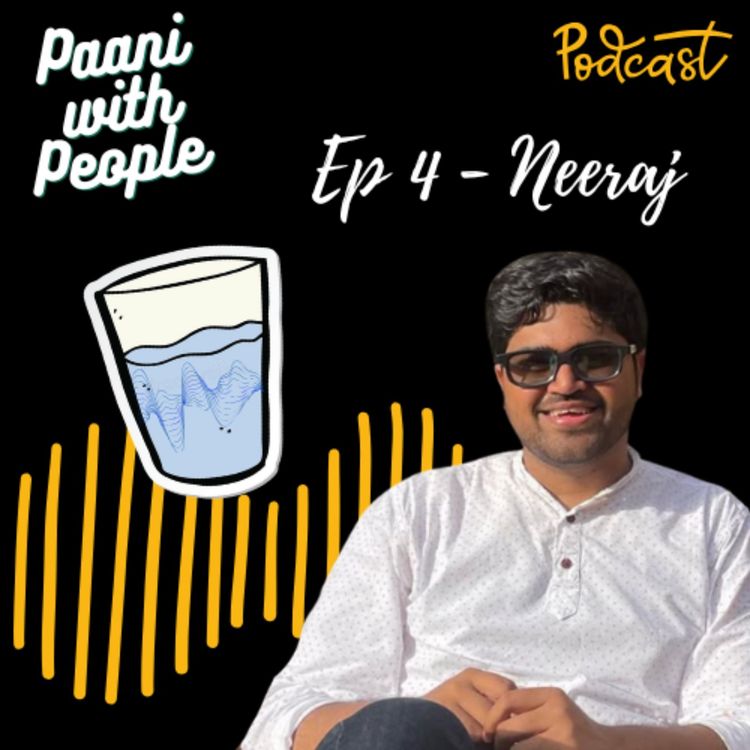 cover art for Ep 4 | Neeraj Shetye | Between Thane and Oxford