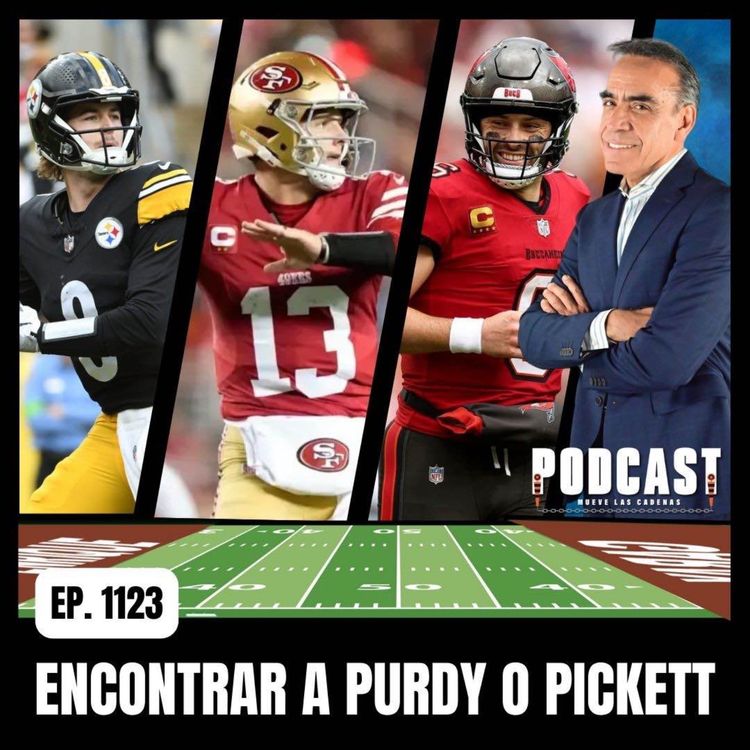 cover art for Cuando reclutas Quarterback en el NFLDraft la pregunta es: Tomaste un Brock Purdy o un Kenny Pickett
