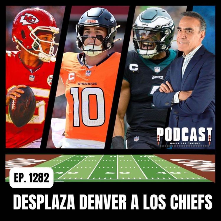 cover art for No hay duda de que Bo Nix y sus Denver Broncos han Desplazado a Patrick Mahomes y Kansas City Chiefs