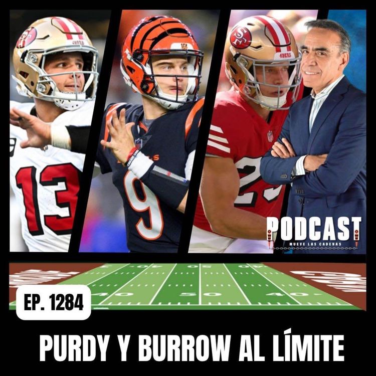 cover art for ¿Qué podrán Rescatar los 49ers con el regreso de Brock Purdy, y los Bengals con Joe Burrow?