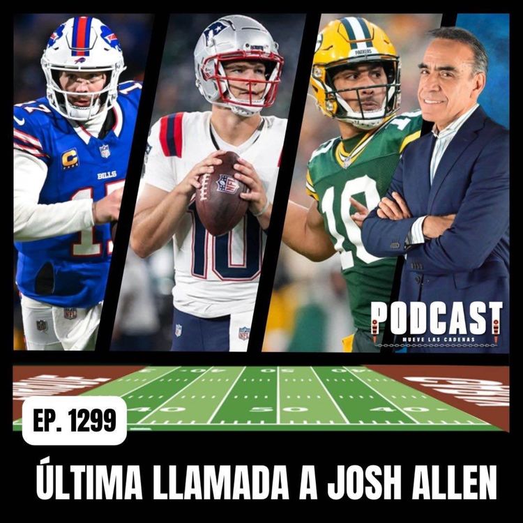 cover art for Josh Allen y Buffalo Bills saben que no hay Espacio para Fallar, el domingo ante Drake Maye y Pats