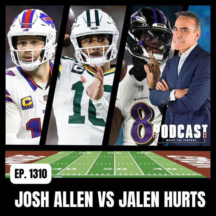 cover art for Josh Allen y Jalen Hurts, ¿será un Adelanto del SuperBowl?. Y el Nuevo Escándalo de Lamar Jackson