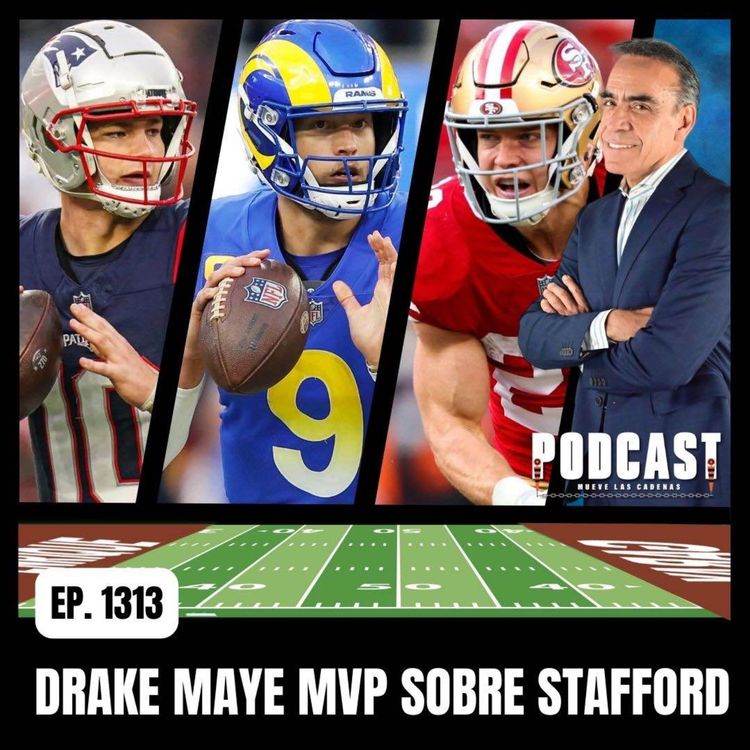 cover art for Los Números Favorecen Notablemente a Drake Maye, de los Pats, sobre Matthew Stafford de LARams