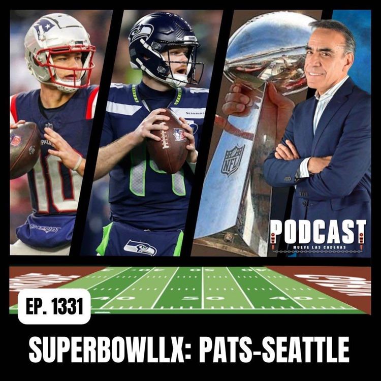 cover art for Serán Drake Maye y Patriots contra Sam Darnold y sus Seahawks, por el Super Bowl LX