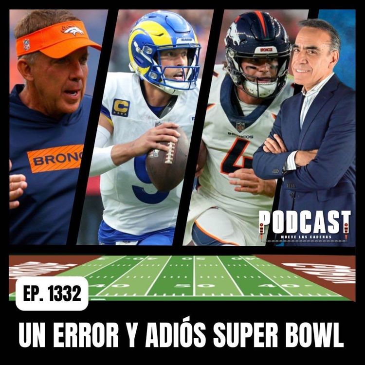 cover art for El fallido Intento de jugar 4o. down por Sean Payton y Sean McVay, de Broncos y Rams, los Sentenció
