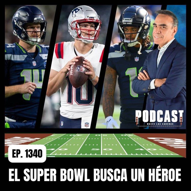 cover art for Sam Darnold de Seahawks y Drake Maye de Patriots, ¿los Héroes o Villanos del Super Bowl LX?