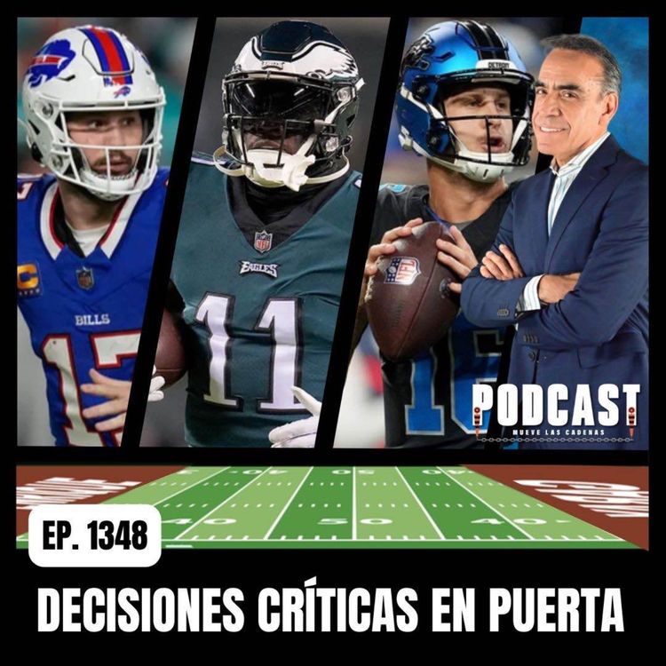 cover art for ¿Qué harán: Eagles con AJ Brown, Bills con Keon Coleman, Chiefs y Lions con su Línea Ofensiva?