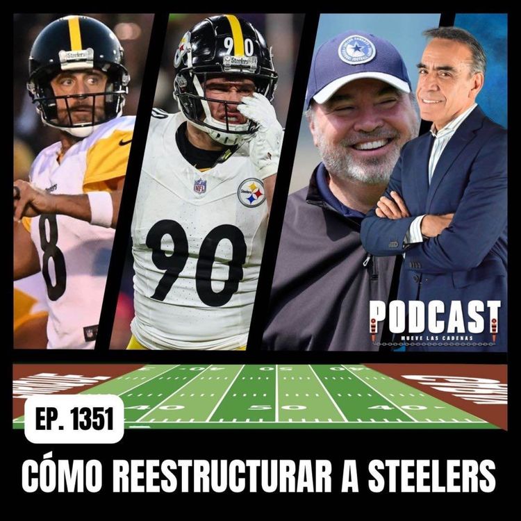 cover art for Pittsburgh debe iniciar Definiendo su Plan para el Quarterback: ¿Aaron Rodgers o Will Howard?