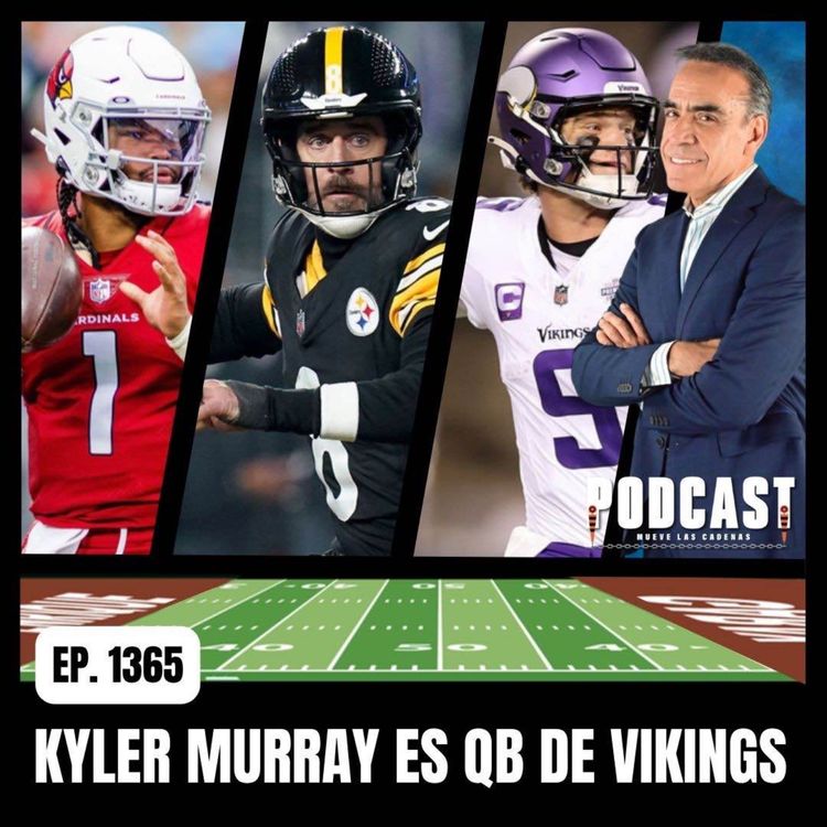 cover art for ¿Será que Minnesota Resucitará a Kyler Murray como lo hizo con San Darnold?