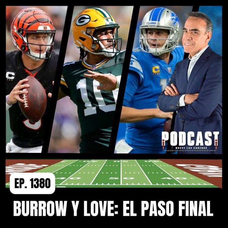 cover art for Quarterbacks elite y Equipos Contendientes. ¿Cómo ayudar a Joe Burrow y Joe Love?